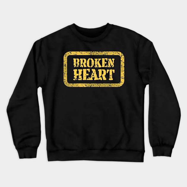 Broken Heart Framed Yellow Text Crewneck Sweatshirt by funfun